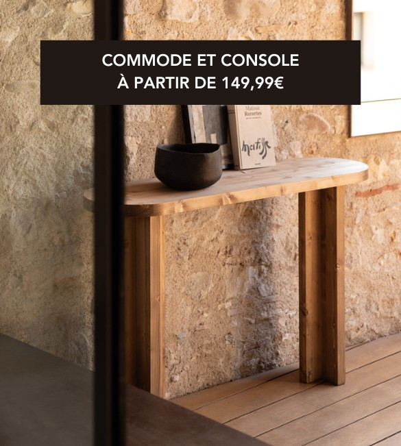 Commode et console